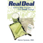 Real Deal: Making Big Changes with Small Change - Paperback