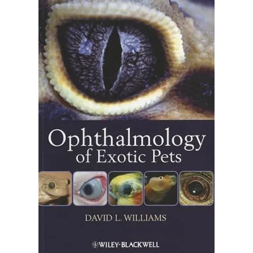 Ophthalmology of Exotic Pets - Paperback