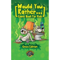 Would You Rather Game Book for Kids (Gross Edition): 200+ Totally Gross, Disgusting, Crazy and Hilarious Scenarios the Whole Family Will Love! - Hardcover