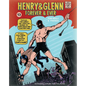 Henry & Glenn Forever & Ever: Ridiculously Complete Edition - Paperback
