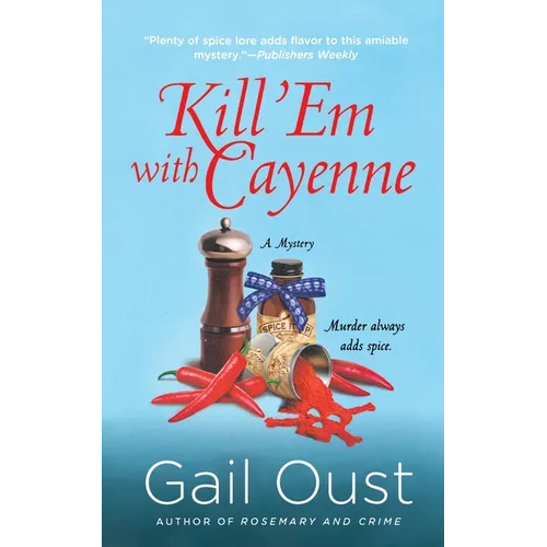 Kill 'em with Cayenne: A Spice Shop Mystery - Paperback