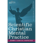 Scientific Christian Mental Practice - Paperback
