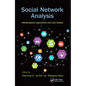 Social Network Analysis: Interdisciplinary Approaches and Case Studies - Paperback