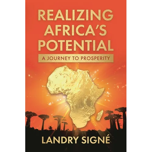 Realizing Africa's Potential: A Journey to Prosperity - Paperback