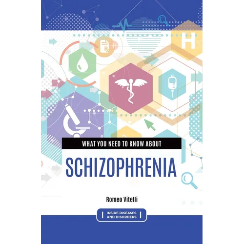What You Need to Know about Schizophrenia - Paperback