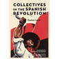 Collectives in the Spanish Revolution - Paperback