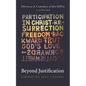 Beyond Justification: Liberating Paul's Gospel - Hardcover