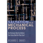 Salvation as a Mechanical Process: Do Christians Need to Believe That Jesus Died for Their Sins? - Paperback