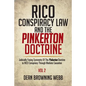 RICO Conspiracy Law and the Pinkerton Doctrine: Judicially Fusing Symmetry Of The Pinkerton Doctrine to RICO Conspiracy Through Mediate Causation - Paperback