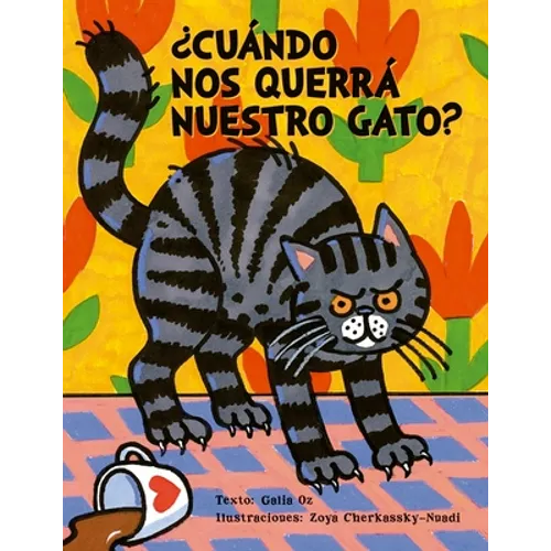 Cuándo Nos Querrá Nuestro Gato? - Hardcover