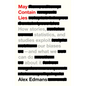 May Contain Lies: How Stories, Statistics, and Studies Exploit Our Biases--And What We Can Do about It - Paperback