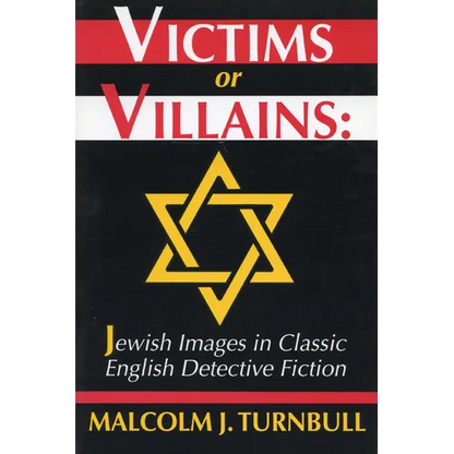 Victims or Villains: Jewish Images in Classic English Detective Fiction - Paperback