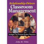 Relationship-Driven Classroom Management: Strategies That Promote Student Motivation - Paperback