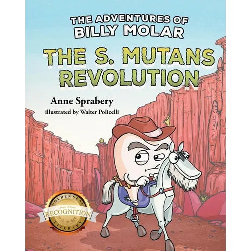 The Adventures of Billy Molar: The S. Mutans Revolution (Latest Edition) - Paperback