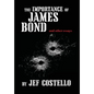 The Importance of James Bond - Hardcover