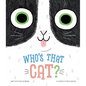 Who's That Cat? - Board Book