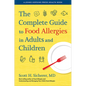 The Complete Guide to Food Allergies in Adults and Children - Hardcover