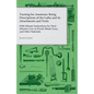 Turning for Amateurs: Being Descriptions of the Lathe and its Attachments and Tools - With Minute Instructions for Their Effective Use on Wo - Paperback
