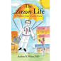 The Locum Life: A Physician's Guide to Locum Tenens - Hardcover