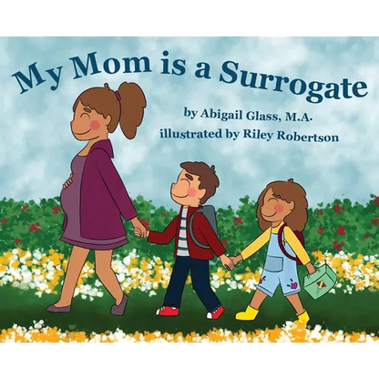 My Mom is a Surrogate - Hardcover