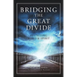 Bridging the Great Divide - Paperback