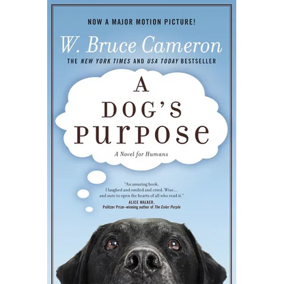 A Dog's Purpose: A Novel for Humans - Hardcover