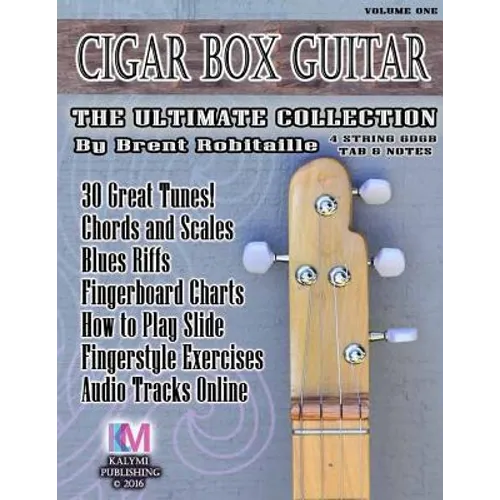 Cigar Box Guitar - The Ultimate Collection - 4 String - Paperback
