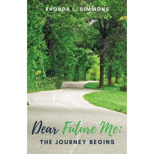 Dear Future Me: The Journey Begins - Paperback