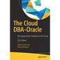 The Cloud Dba-Oracle: Managing Oracle Database in the Cloud - Paperback