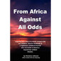 From Africa Against All Odds - Paperback