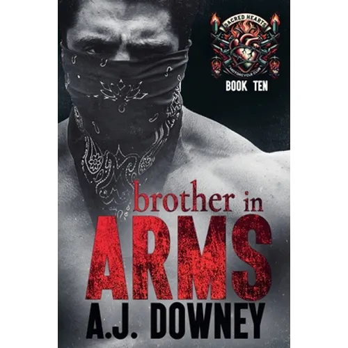 Brother in Arms: The Sacred Brotherhood Book III - Paperback