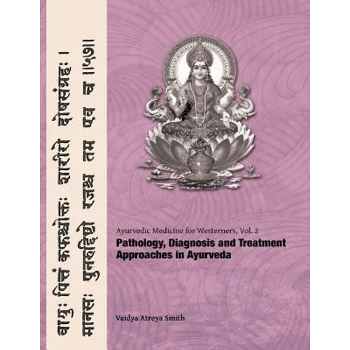 Ayurvedic Medicine for Westerners: Pathology & Diagnosis in Ayurveda - Paperback