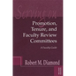 Serving on Promotion, Tenure, and Faculty Review Committees: A Faculty Guide - Paperback