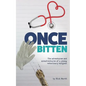 Once Bitten: The adventures and misadventures of a young veterinary surgeon - Paperback