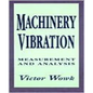 Machinery Vibration: Measurement and Analysis - Hardcover