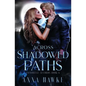 Across Shadowed Paths - Paperback