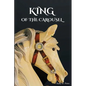 King Of The Carousel - Paperback