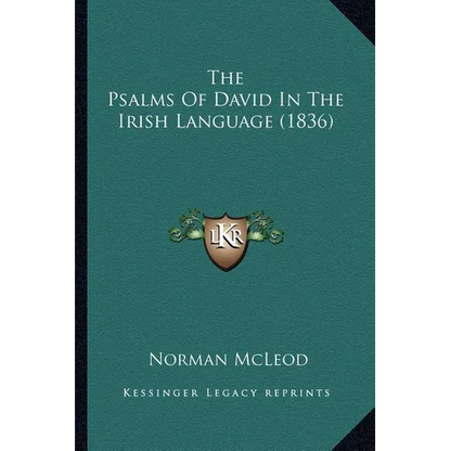 The Psalms Of David In The Irish Language (1836) - Paperback