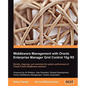 Middleware Management with Oracle Enterprise Manager Grid Control 10g R5 - Paperback