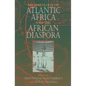 Archaeology of Atlantic Africa and the African Diaspora - Paperback