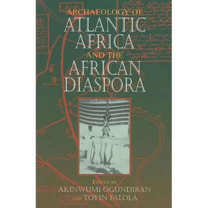 Archaeology of Atlantic Africa and the African Diaspora - Paperback