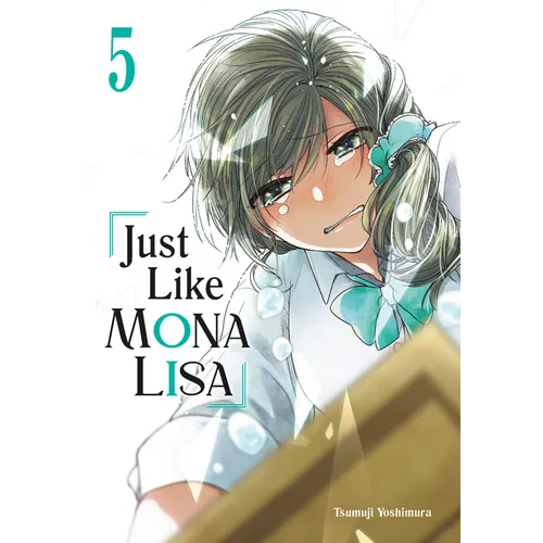 Just Like Mona Lisa 05 - Paperback
