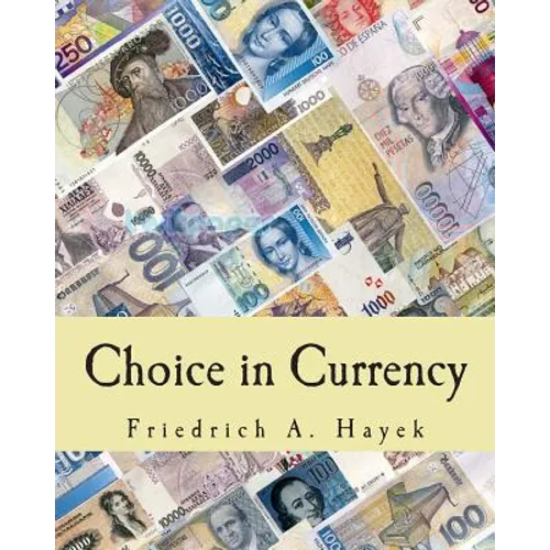 Choice in Currency (Large Print Edition) - Paperback