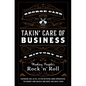 Takin' Care of Business: A History of Working People's Rock 'n' Roll - Hardcover