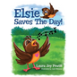 Elsie Saves the Day! - Hardcover