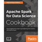 Apache Spark for Data Science Cookbook - Paperback