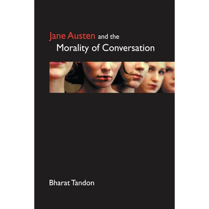 Jane Austen and the Morality of Conversation - Hardcover