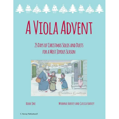 A Viola Advent, 25 Days of Christmas Solos and Duets for a Most Joyous Season - Paperback