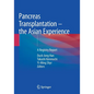 Pancreas Transplantation - The Asian Experience: A Registry Report - Paperback