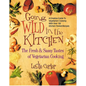 Going Wild in the Kitchen: The Fresh & Sassy Tastes of Vegetarian Cooking - Paperback